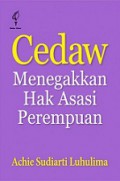 Cedaw: Menegakkan Hak Asasi Perempuan