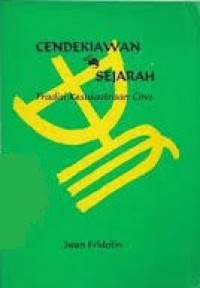 Cendekiawan dan Sejarah: Tradisi Kesusastraan Cina