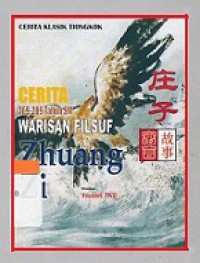 Cerita 369-289 Tahun SM: Warisan Filsuf Zhuang Zi