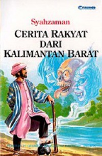 Cerita Rakyat dari Kalimantan Barat