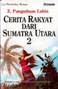 Cerita Rakyat dari Sumatera Utara (Vol.II)