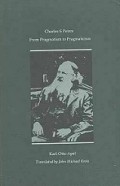 Charles S. Pierce: From Pragmatism to Pragmaticism