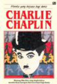 Charlie Chaplin: Bintang film bisu yang inspirasinya memberikan harapan dan keceriaan bagi dunia