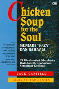 Menjadi 'Kaya' dan Bahagia: 89 Kisah untuk Membuka Hati dan Mengobarkan Semangat Kembali [Judul Asli: Chicken Soup for the Soul]