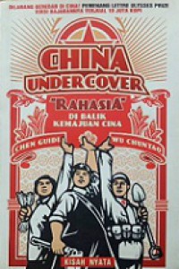 China Undercover: 'Rahasia' di Balik Kemajuan Cina [Judul asli: Will the Boat Sink the Water?]