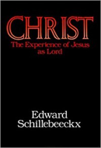 Christ: The Experience of Jesus as Lord