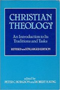 Christian Theology: An Introduction to Its Traditions and Tasks