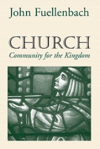 Church: Community for the Kingdom