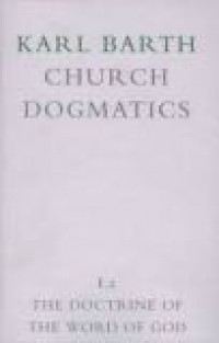 Church Dogmatics (Vol.I.2): The Doctrine of the Word of God