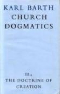 Church Dogmatics (Vol.III.4): The Doctrine of Creation