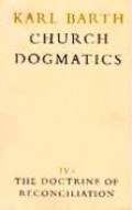 Church Dogmatics (Vol.IV.1): The Doctrine of Reconciliation