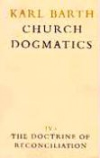 Church Dogmatics (Vol. IV.2): The Doctrine of Reconciliation