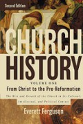 Church History: From Christ to Pre-Reformation