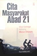 Cita Masyarakat Abad 21: Visi Gereja tentang Masa Depan [Judul asli: The New Politics. Catholic Social Teaching for the Twenty-first Century]