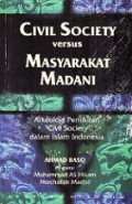 Civil Society Versus Masyarakat Madani: Arkeologi Pemikiran Civil Society dalam Islam Indonesia