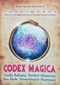 Codex Magica: Tanda Rahasia, Simbol Misterius dan Kode Tersembunyi Illuminati