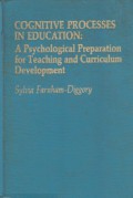 Cognitive Processes in Education: A Psychological Preparation for Teaching and Curriculum Development