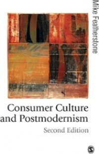 Consumer Culture and Postmodernism