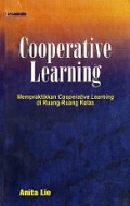 Cooperative Learning: Mempraktikkan Cooperative Learning di Ruang-Ruang Kelas