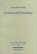 Creation and Christology: A Study on the Johannine Prologue in the Light of Early Jewish Creation Accounts