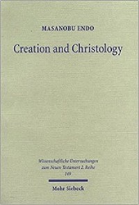 Creation and Christology: A Study on the Johannine Prologue in the Light of Early Jewish Creation Accounts