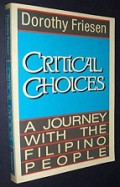 Critical Choices: A Jurney with the Filipino People