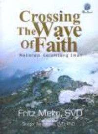 Crossing the Wave of Faith: Melintasi Gelombang Iman