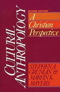 Cultural Anthropology: A Christian Perspective