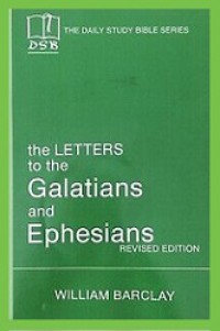 The Letters to the Galatians and Ephesians