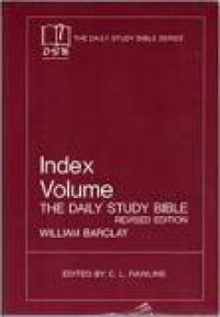 The Daily Study Bible: Index Volume