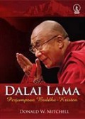 Dalai Lama: Perjumpaan Buddha Kristen [Judul Asli: Spiritual Advice for Buddhists and Christians]