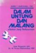 Dalam Untung dan Malang: Ikatan Janji Perkawinan [Judul asli: For Better For Worse, Sober Thought on Passionate Promises]