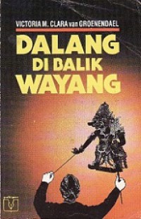 Dalang di Balik Wayang [Judul asli: The Dalang Behind the Wayang]