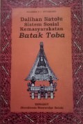 Dalihan Natolu Sistem Sosial Kemasyarakatan Batak Toba