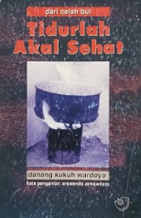 Dari Celah Bui: Tidurlah Akal Sehat