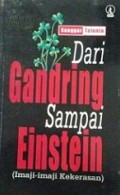 Dari Gandring Sampai Einstein: Imaji-Imaji Kekerasan