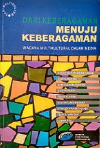 Dari Keseragaman Menuju Keberagaman: Wacana Multikultural dalam Media