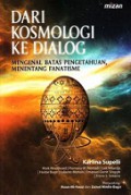 Dari Kosmologi ke Dialog: Mengenal Batas Pengetahuan, Menentang Fanatisme