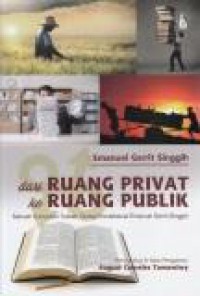 Dari Ruang Privat ke Ruang Publik: Sebuah Kumpulan Tulisan Teologi Kontekstual Emanuel Gerrit Singgih