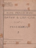 Dasar dan Cita-cita Suatu Pendidikan (Vol.II)