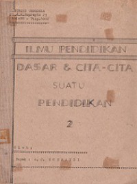 Dasar dan Cita-cita Suatu Pendidikan (Vol.II)