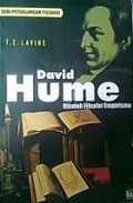 David Hume: Risalah Filsafat Empirisme [Judul asli: From Socrates to Satre - The Philosophic Quest]