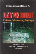 Dayak Bukit: Tuhan, Manusia, Budaya