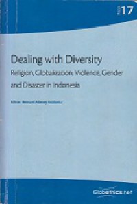 Dealing with Diversity: Religion, Globalization, Violence, Gender and Disaster in Indonesia