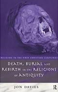 Death, Burial, and Rebirth in the Religions of Antiquity