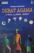 Debat Agama: Sri Raja, Sang Bijak, Si Badut [Judul asli: Le roi, Le sage et le bouffon]