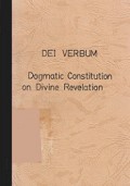 Dei Verbum: Dogmatic Constitution on Divine Revelation