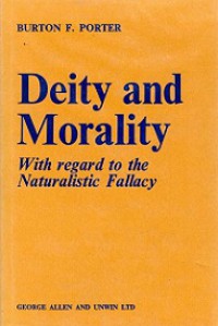 Deity and Morality: With Regard to the Naturalistic Fallacy