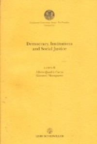 Democracy,  Institutions and Social Justice