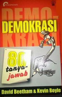 Demokrasi: 80 Tanya-Jawab [Judul asli: Introducing Democracy: 80 Questions and Answers]